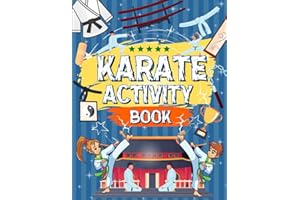 Karate Activity Book: Karate Themed Workbook For Kids | Includes Mazes, Coloring, Word Searches AND MORE!: Over 50+ Activitie