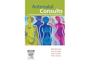 Antenatal Consults: A Guide for Neonatologists and Paediatricians