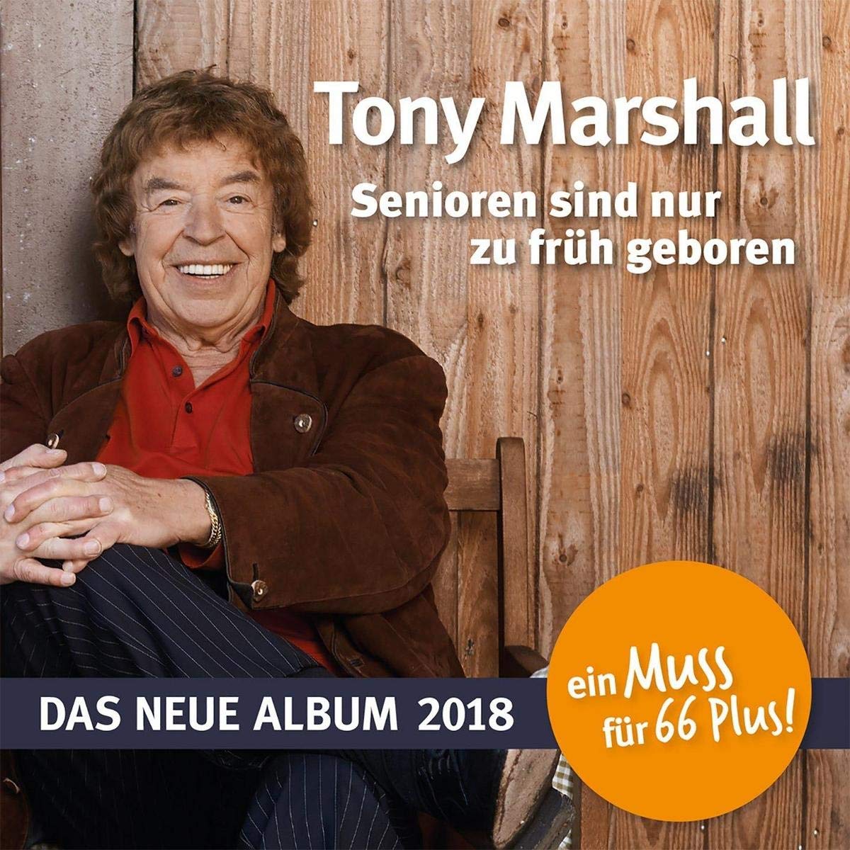 Marshall Tony Senioren Sind Nur Zu Fruh Geboren Amazon Com Music