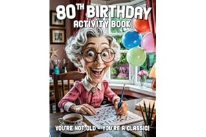 80th Birthday Activity Book: Funny 80th Birthday Gifts for Women, Sudoku, Mazes, Word Search and More