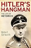 Hitler's Hangman: The Life of Heydrich