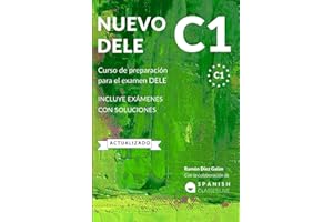 NUEVO DELE C1: Preparación para el examen. Modelos completos del examen DELE C1