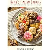 Nana's Italian Cookies: and other Biscotto Recipes from Italy