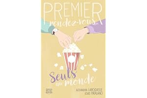 Premier rendez-vous 03 : Seuls au monde