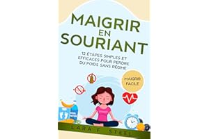 Maigrir en souriant (Maigrir facile) (French Edition)