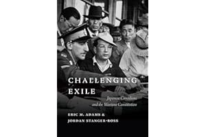 Challenging Exile: Japanese Canadians and the Wartime Constitution
