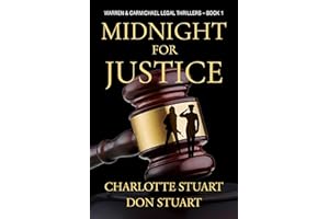 Midnight for Justice: A Courtroom Drama Legal Mystery (Warren & Carmichael Legal Thrillers Book 1)