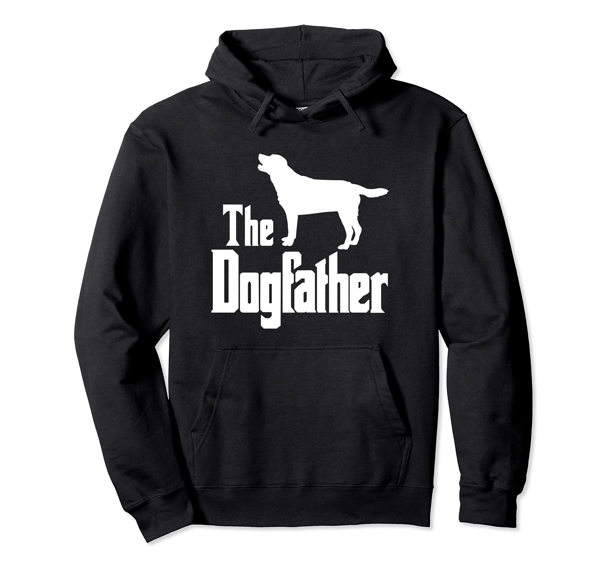 The Dogfather - funny dog gift, funny Labrador Retriever Pullover Hoodie