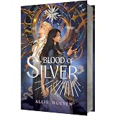 Blood of Silver (The Gilded Moon Duology)