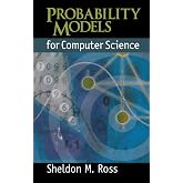 Probability Models for Computer Science