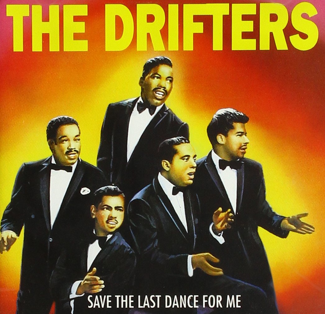 The Drifters Save The Last Dance For Me