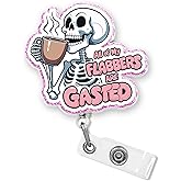 All of My Flabbers are Gasted Badge Reel 1.6 Inches Funny Skeleton, Coffee Lover, Meme Joke Humor, ID Card Holders, Retractable Alligator/Belt Clip, Acrylic Material, Badge Holders Accessories DIY