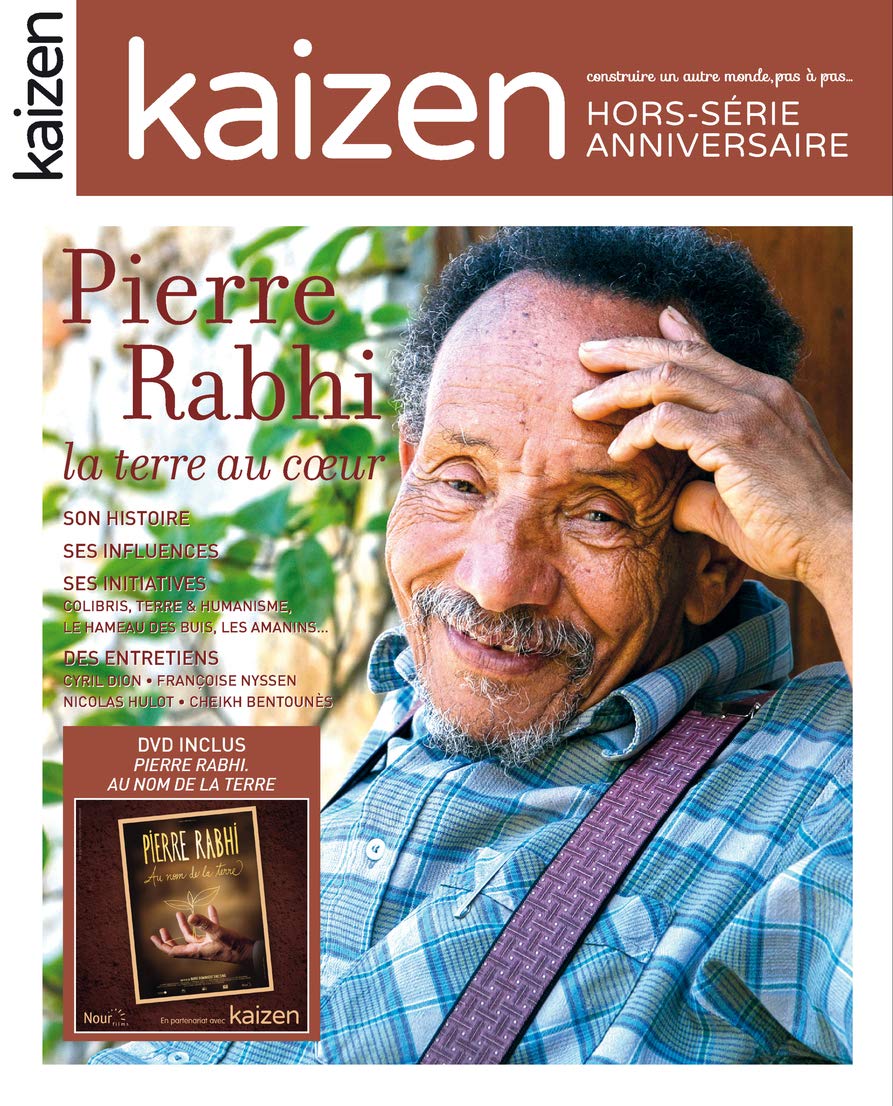 Hors Serie Pierre Rabhi Edition Anniversaire 80 Ans Kaizen Hors Serie French Edition Collectif Greboval Pascal Amazon Com Books