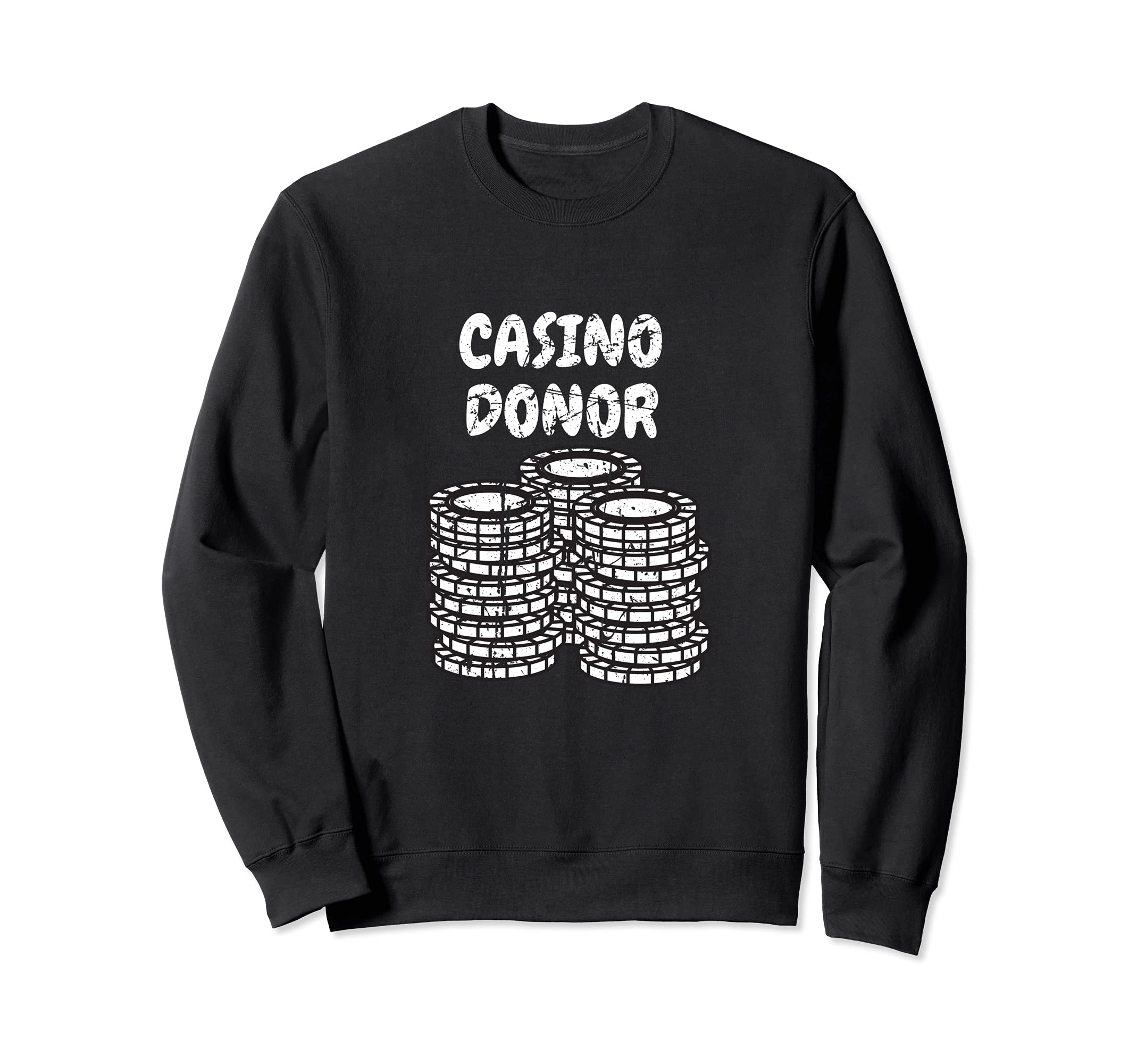 Funny Casino Donor Design Poker Player Sweatshirt