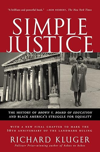 Download Simple Justice: The History of Brown v. Board of Education and Black America's Struggle for Equality PDF
