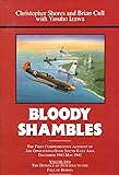 Bloody Shambles: The Complete Account of the Air War in the Far East, from the Defence of Sumatra to the Fall of Burma, 1942 v. 2