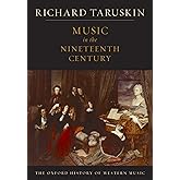 Music in the Nineteenth Century: The Oxford History of Western Music