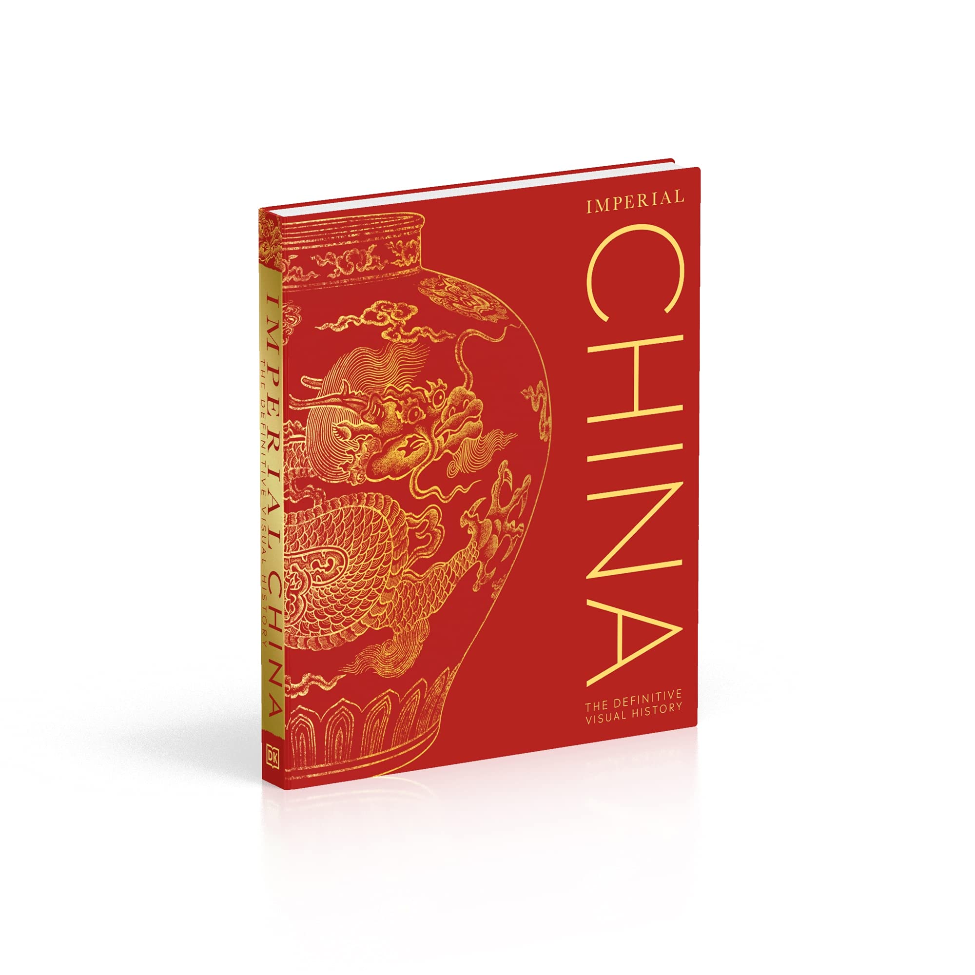 Imperial China: The Definitive Visual History Imperial China: The Definitive Visual History Hardcover