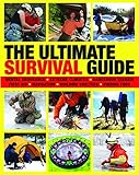 How to Survive Anything, Anywhere: A Handbook of Survival Skills for ...