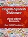 English-Spanish Dictionary, Inglés-Español Diccionario (New & Improved with Over 19,000 Translations! Learn How to Speak Spanish Language Tools Book 3)