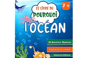 Le Livre du Pourquoi - L'Océan: 80 questions-réponses avec illustrations en couleur - 41 pages - Pour enfants à partir de 7 a
