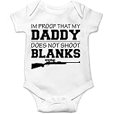 CBTwear I'm Proof That My Daddy Does Not Shot Blanks Baby Bodysuit Boy Girl Adorable Romper Clothing