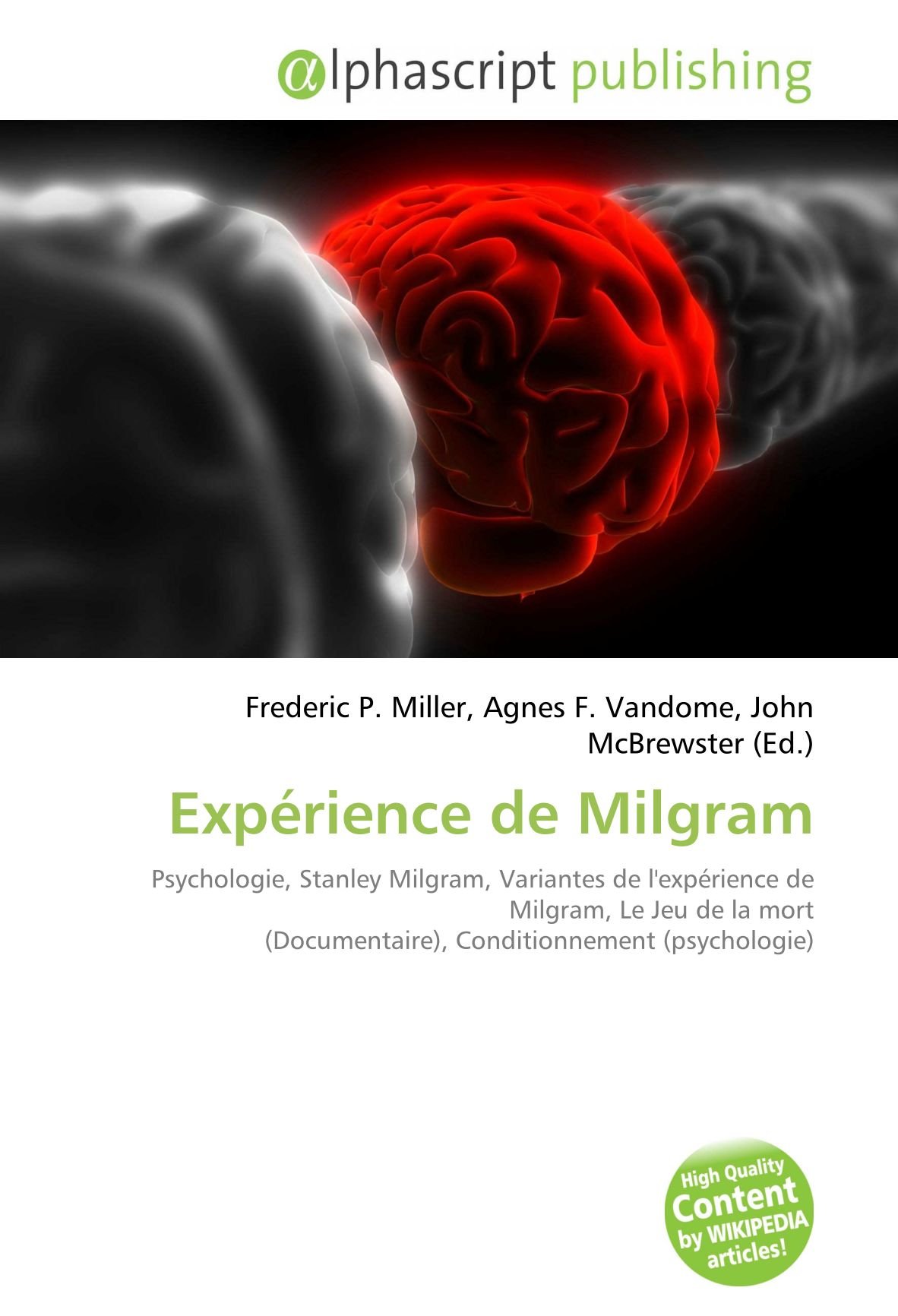 Amazon Fr Experience De Milgram Psychologie Stanley Milgram Variantes De L Experience De Milgram Le Jeu De La Mort Documentaire Conditionnement Psychologie Miller Frederic P Vandome Agnes F Mcbrewster John Livres
