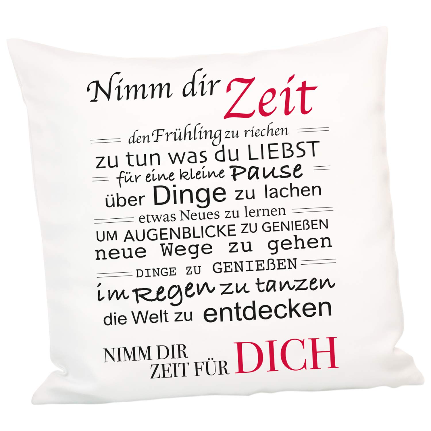 Kissen Nimm Dir Zeit 40 X 40 Cm Dekokissen Mit Liebevollem Spruch Kissenbezug Und Inlett Inklusive