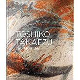 Toshiko Takaezu: Worlds Within