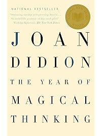 The Year of Magical Thinking