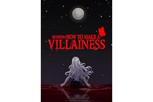 Rebirth: How To Make A Villainess (Volume 4)