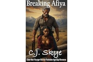 Breaking Afiya - An Older Man’s Belt, a Younger Woman’s Surrender: A BWWM Age-Gap, Race-Play, Breeding-Kink Dark Romance