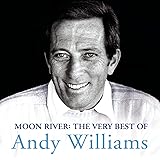 Moon River: The Very Best Of Andy Williams