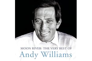 Moon River: The Very Best Of Andy Williams