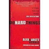 Do Hard Things: A Teenage Rebellion Against Low Expectations