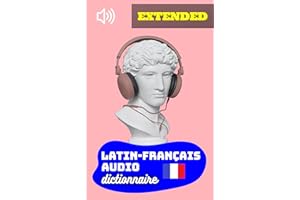 Latin-Français Audio Dictionnaire (French Edition)