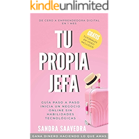 Tu Propia Jefa: Guía paso a paso. Inicia un negocio online sin habilidades tecnológicas. (Spanish Edition) book cover
