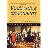 Vindicating the Founders: Race, Sex, Class, and Justice in the Origins of America