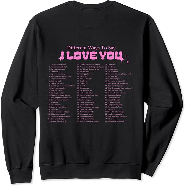 Amazon.com: Different Ways to Say I LOVE YOU Pullover Hoodie