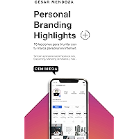 Personal Branding Highlights: 10 lecciones para triunfar con tu marca personal en Internet (Spanish Edition) book cover