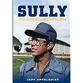 Sully: The Epic Life & Football Legend of Coach Bob Sullivan