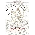 Buddha & Love: Timeless Wisdom for Modern Relationships