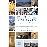 Politics and Government in Israel: The Maturation of a Modern State