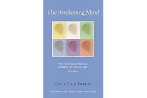 The Awakening Mind: The Foundation of Buddhist Thought, Volume 4 (4)