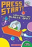 Super Rabbit Boy Blasts Off A Branches Book Press Start 5