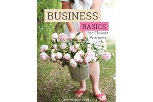 Business Basics for Flower Farmers