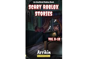 Scary Roblox Stories Vol 8-10 (Scary Roblox Stories Collections)
