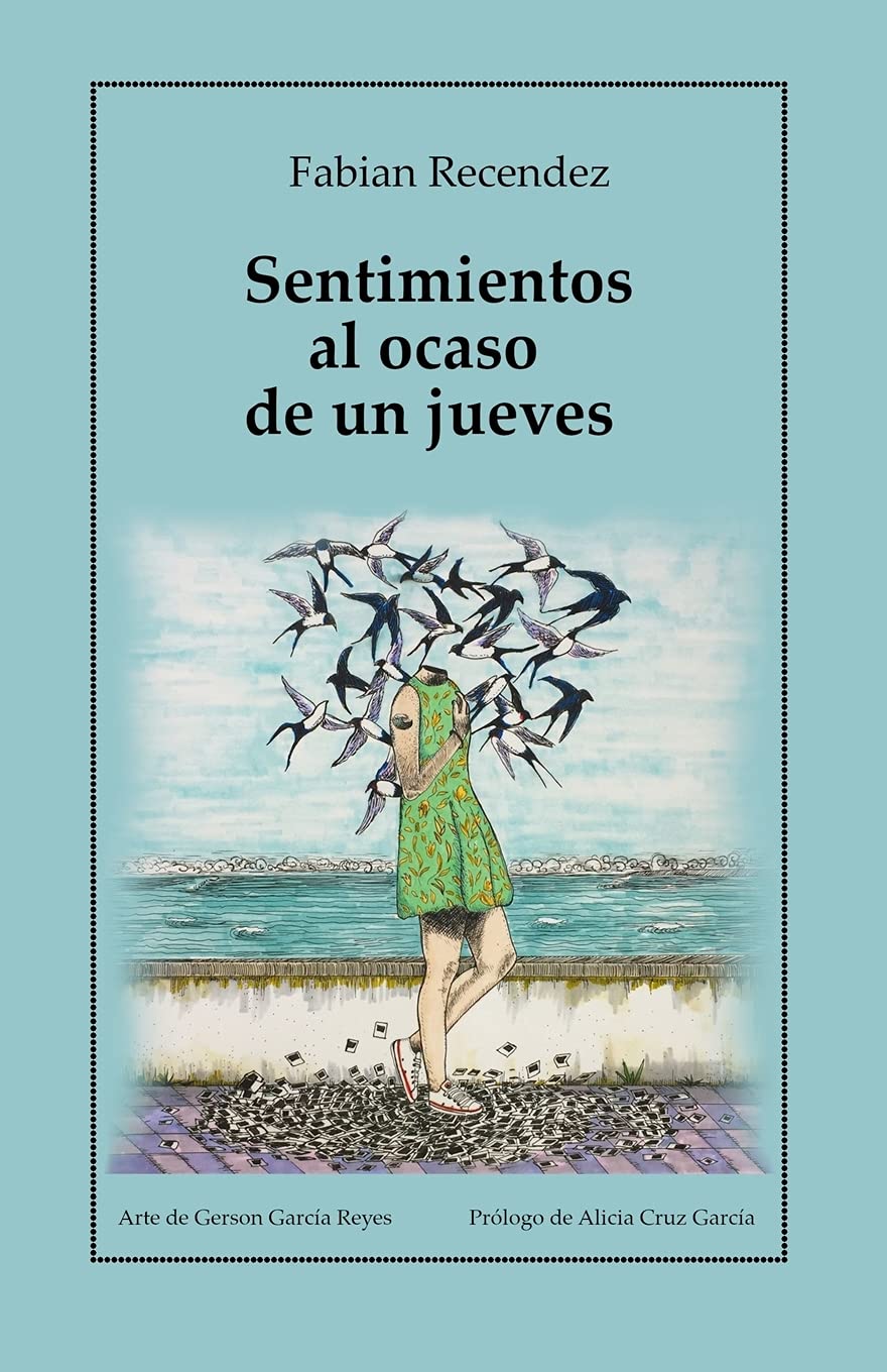 Sentimientos Al Ocaso De Un Jueves Spanish Edition Recendez Fabian 9798539194758 Amazon Com Books