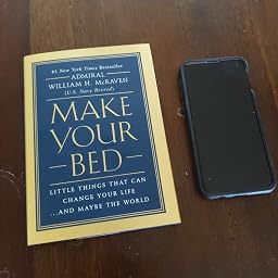 Make Your Bed Little Things That Can Change Your Life And Maybe The World Mcraven Admiral William H 9781455570249 Amazon Com Books