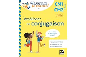 Chouette, Je réussis ! : Améliorer sa conjugaison, CM1/CM2 (9-11 ANS): Améliorer sa conjugaison CM1 / CM2